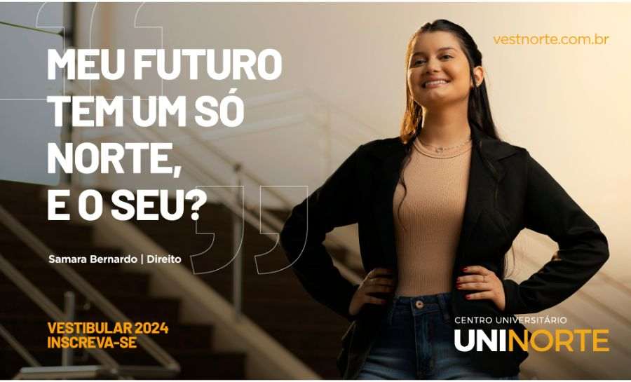 Centro Universitário Uninorte abre inscrições para Vestibular 2024